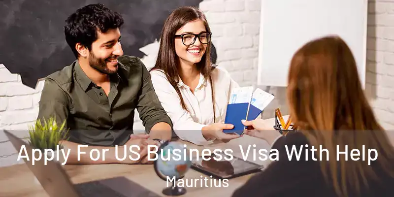 Apply For US Business Visa With Help Mauritius