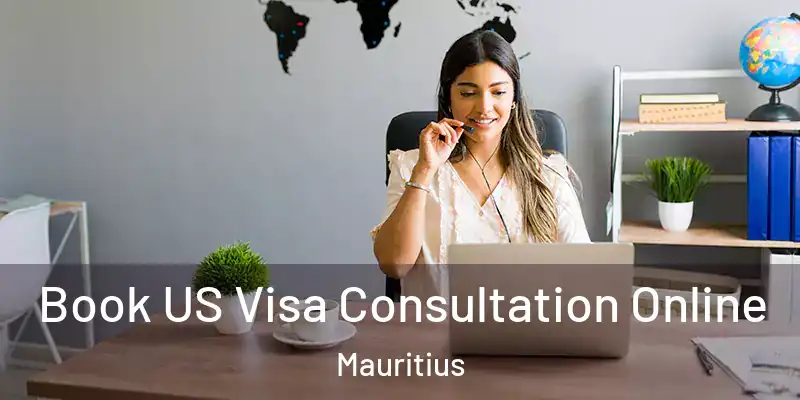 Book US Visa Consultation Online Mauritius