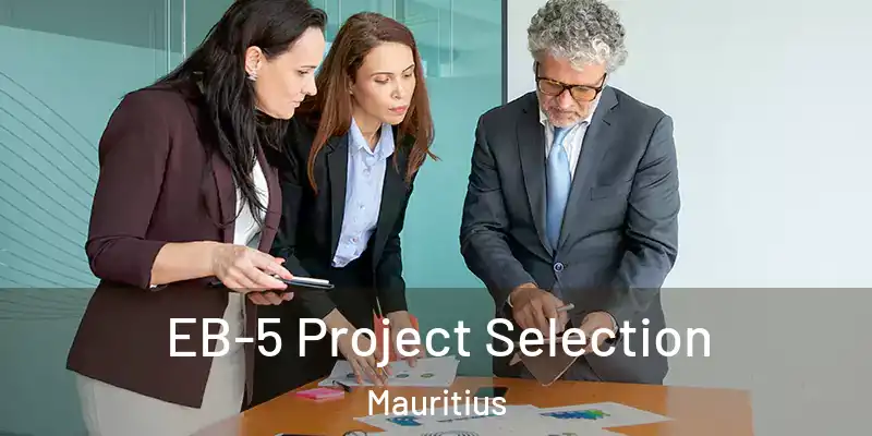EB-5 Project Selection Mauritius