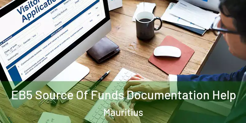  EB5 Source Of Funds Documentation Help Mauritius