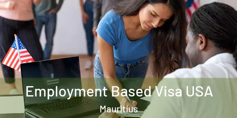  Employment Based Visa USA Mauritius