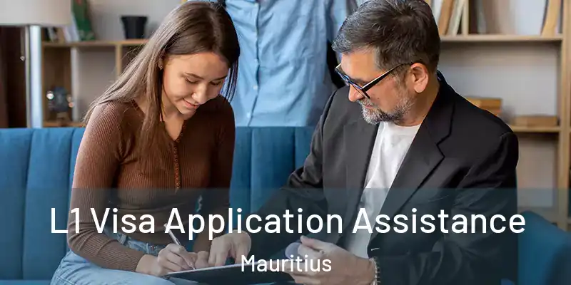 L1 Visa Application Assistance Mauritius