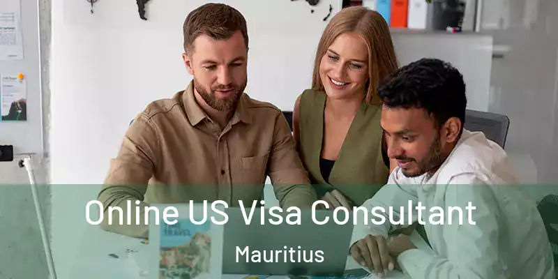  Online US Visa Consultant Mauritius