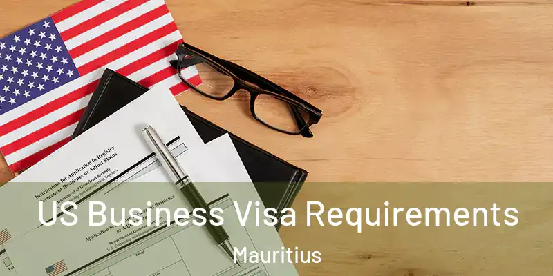 US Business Visa Requirements Mauritius