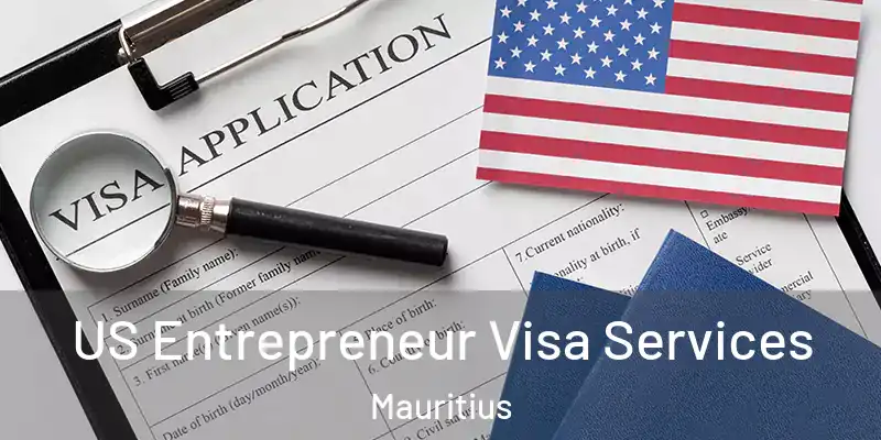 US Entrepreneur Visa Services Mauritius