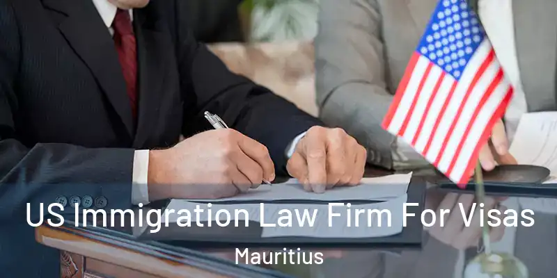 US Immigration Law Firm For Visas Mauritius