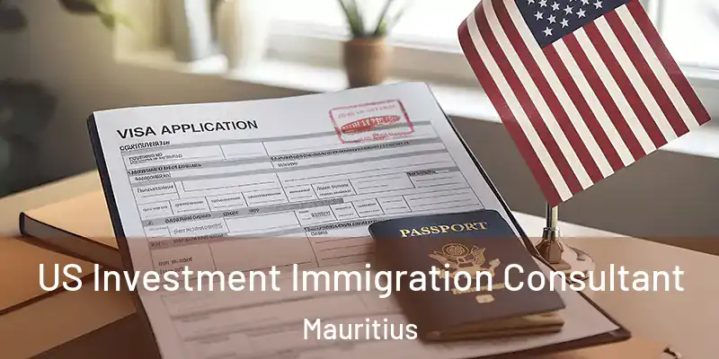 US Investment Immigration Consultant Mauritius
