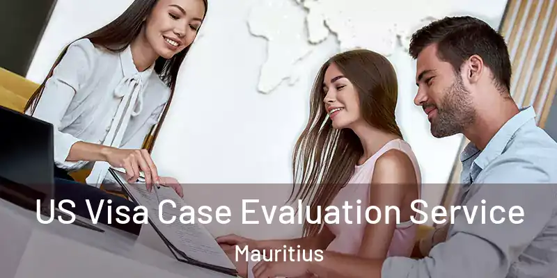 US Visa Case Evaluation Service Mauritius
