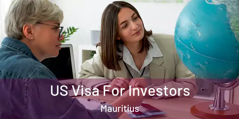 US Visa For Investors Mauritius