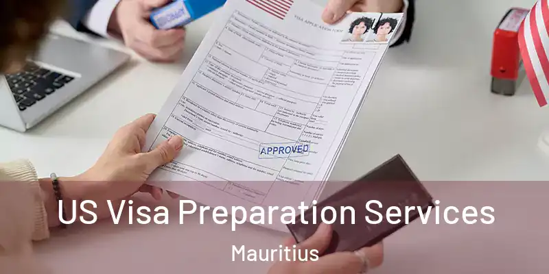 US Visa Preparation Services Mauritius