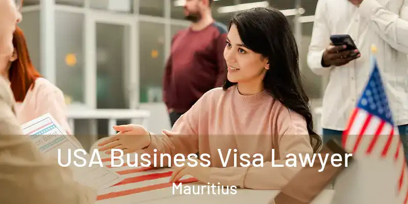 USA Business Visa Lawyer Mauritius